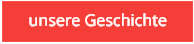 unsere Geschichte