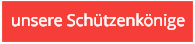 unsere Schützenkönige