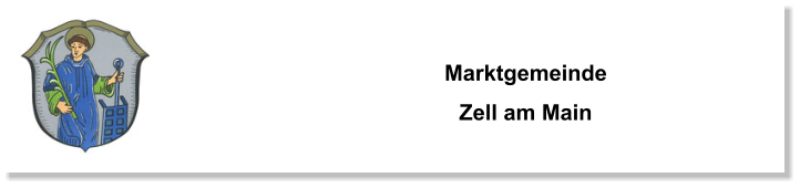 Marktgemeinde Zell am Main